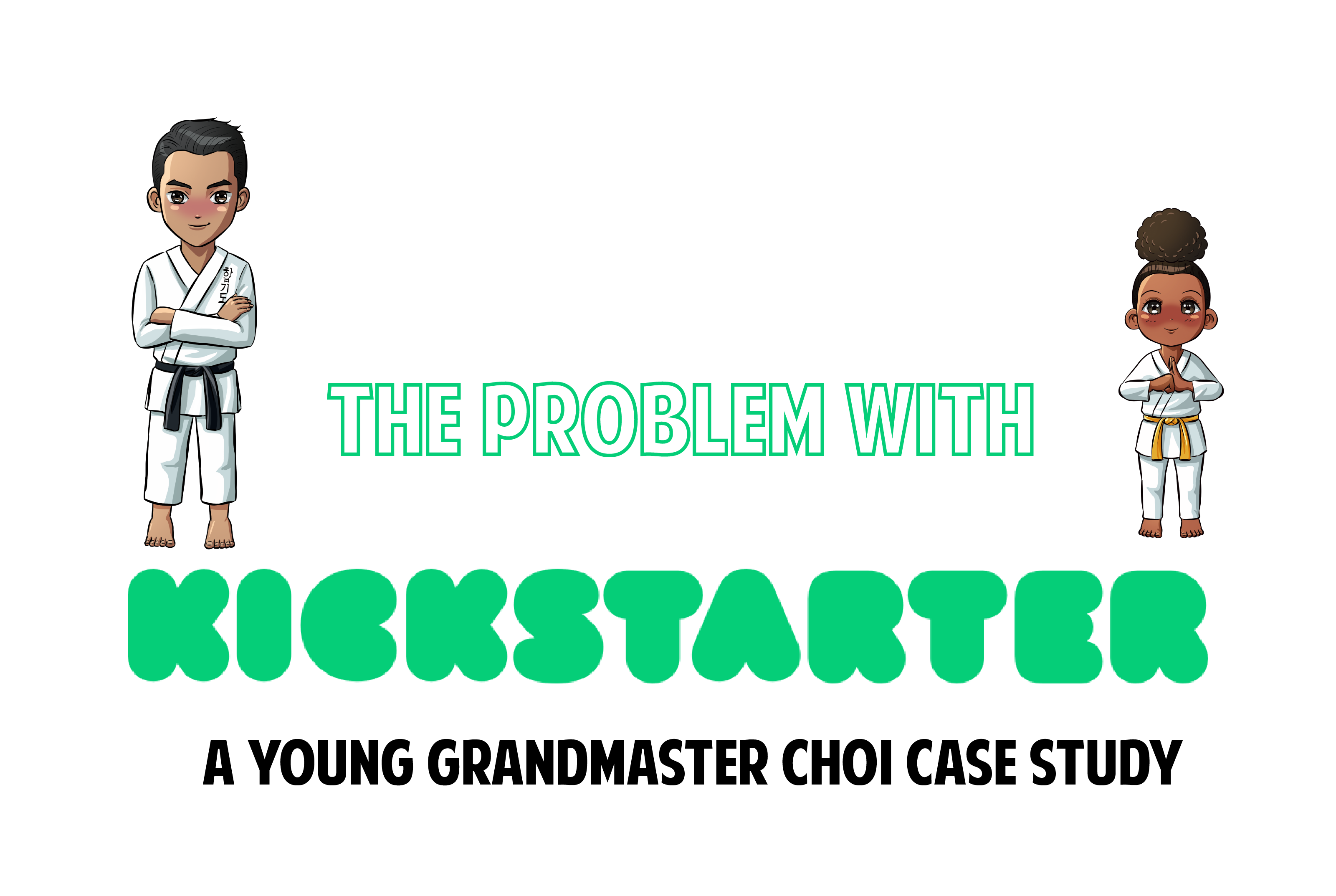 THE PROBLEM WITH KICKSTARTER